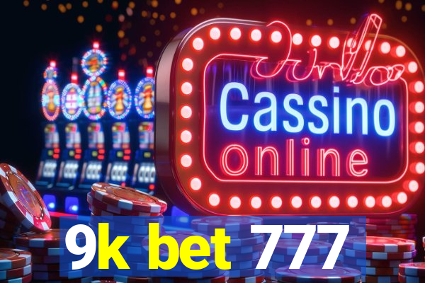 9k bet 777